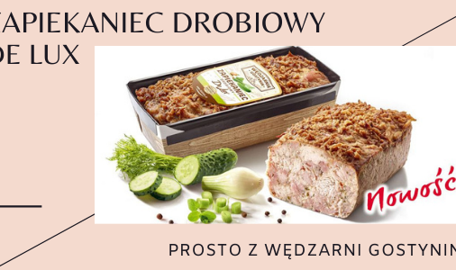 NOWOŚĆ W OFERCIE - ZAPIEKANIEC DE LUX