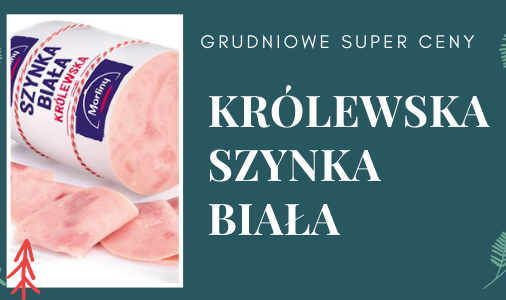 SZYNKA KRÓLEWSKA W SUPER OFERCIE