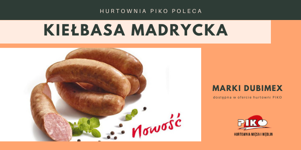 KIEŁBASA MADRYCKA