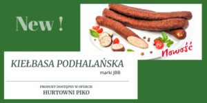 KIEŁBASA PODHALAŃSKA – NOWOŚĆ