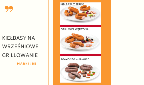 KIEŁBASKI NA WRZEŚNIOWE GRILLOWANIE