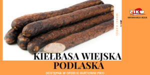 Kiełbasa wiejska Podlaska