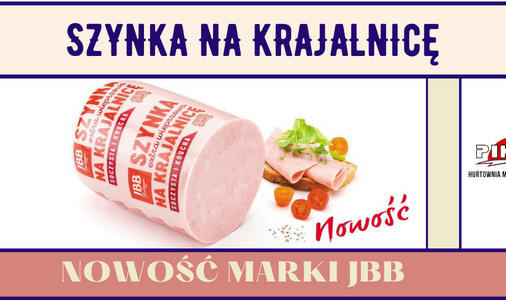 NOWOŚĆ - SZYNKA NA KRAJALNICĘ