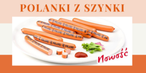 POLANKI Z SZYNKI – NOWOŚĆ