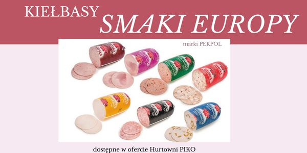 KIEŁBASY SMAKI EUROPY