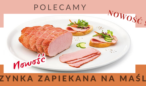 NOWOŚĆ - SZYNKA ZAPIEKANA NA MAŚLE