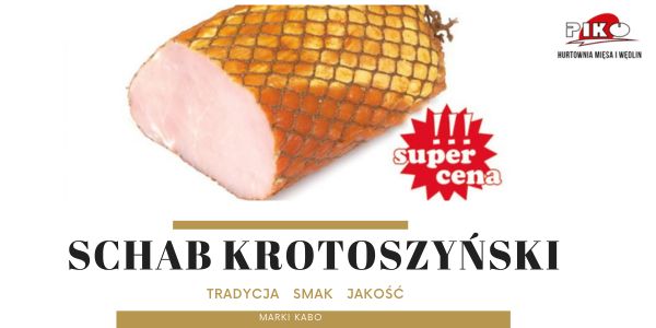 SUPER CENA - SCHAB KROTOSZYŃSKI