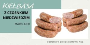 KIEŁBASA Z CZOSNKIEM NIEDŹWIEDZIM