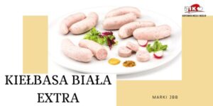 KIEŁBASA BIAŁA EXTRA