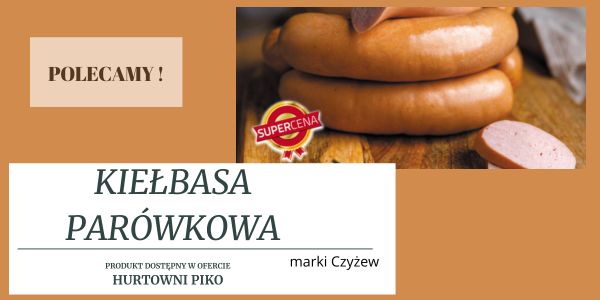 KIEŁBASA PARÓWKOWA