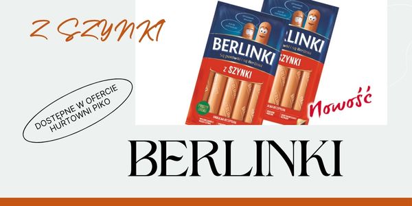 NOWOŚĆ - BERLINKI Z SZYNKI
